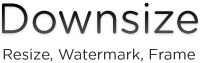 Downsize - Batch resize, watermark and frame images.
